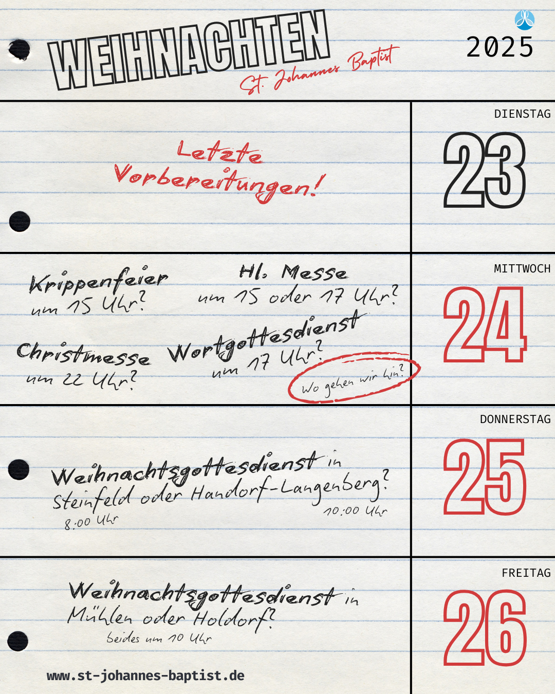 Grafisch gestaltetes Kalenderblatt zu Weihnachten 2025 der Pfarrei St. Johannes Baptist: Die Tage rund um Heiligabend sind handschriftlich mit verschiedenen Gottesdiensten wie Krippenfeier, Heiliger Messe, Wortgottesdienst und Christmette vollgekritzelt, um den vollen Terminkalender in der Weihnachtszeit humorvoll darzustellen. Die konkreten Gottesdienstzeiten sind auf der Homepage der Pfarrei St. Johannes Baptist unter ‚Gottesdienste‘ zu finden.